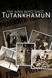 The Man Who Shot Tutankhamun