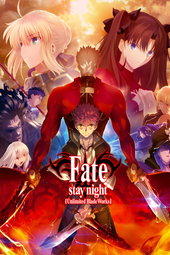 Fate Stay Night : Unlimited Blade Works