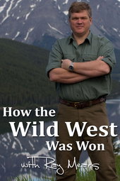 How the Wild West was Won with Ray Mears