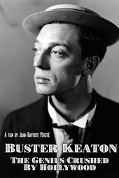 Buster Keaton, un génie brisé par Hollywood