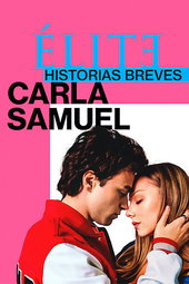 Elite Histoires Courtes : Carla et Samuel