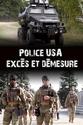 Ces policiers sur-armés qui font trembler l'Amérique
