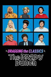 Dragging the Classics: The Brady Bunch