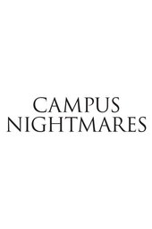 Campus Nightmares