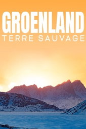 Groenland, terre sauvage