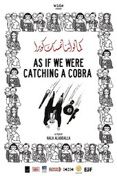 As If We Were Catching a Cobra