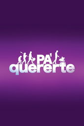 Pa Quererte