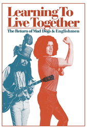 Learning to Live Together: The Return of Mad Dogs & Englishmen