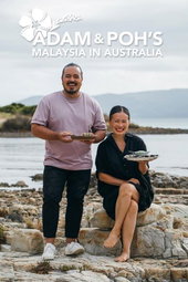 Adam and Poh's Malaysia in Australia