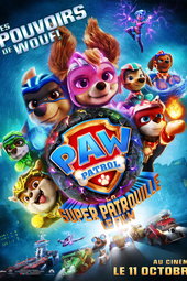 La Pat' Patrouille : La Super Patrouille Le Film