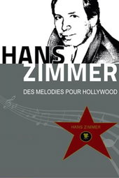 Hans Zimmer : Des Mélodies pour Hollywood