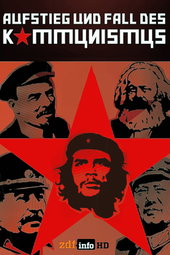 Aufstieg und Fall des Kommunismus