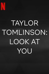 Taylor Tomlinson: Look at You