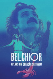 Belchior: Just a Wild Heart