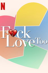 F*ck l'Amour, Toujours !