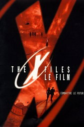 The X-Files, le film : Combattre le futur