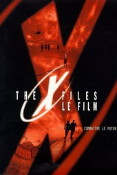 The X-Files, le film : Combattre le futur
