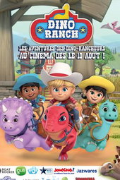 Dino Ranch - Les Aventures des Dino-Rancheurs au Cinéma !