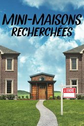 Mini-maisons recherchées