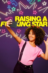 Raising A F*cking Star