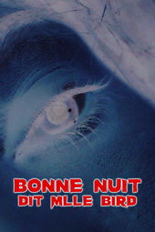 Bonne nuit dit mlle Bird
