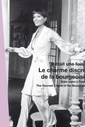 Il était une fois... Le Charme discret de la bourgeoisie