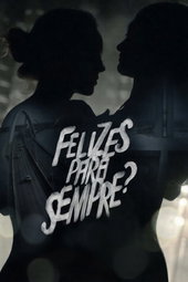 Felizes para Sempre?