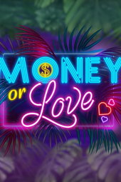 Money or Love - Fogadj a szerelemre!