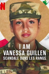 I Am Vanessa Guillen : Scandale dans les rangs