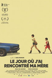 Le Jour où j'ai rencontré ma mère