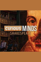 Curious Minds: Shakespeare