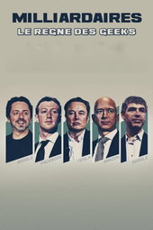 Milliardaires, le règne des geeks