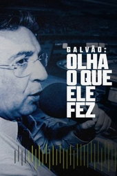 Galvão: Olha o Que Ele Fez
