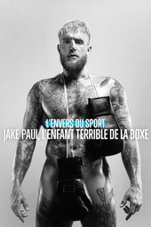 L'Envers du sport : Jake Paul, l'enfant terrible de la boxe