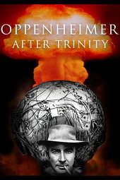 Oppenheimer After Trinity