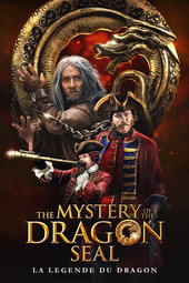 The Mystery of the Dragon Seal : La Légende du dragon