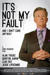 It's Not My Fault and I Don't Care Anyway