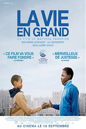 La Vie en grand