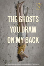 The Ghosts You Draw On My Back
