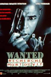 Wanted : Recherché mort ou vif