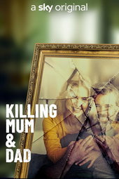 Killing Mum And Dad