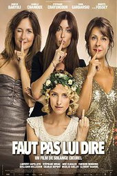 Faut pas lui dire
