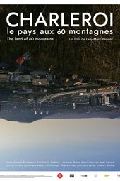 Charleroi, le pays aux 60 montagnes