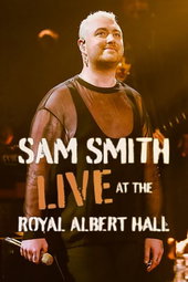 Sam Smith Live at the Royal Albert Hall