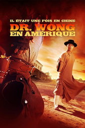Il était une fois en Chine 6 : Dr Wong en Amérique