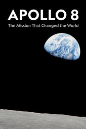 Apollo 8: The Mission That Changed The World