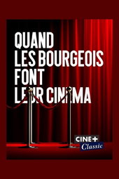 Quand les bourgeois font leur cinéma