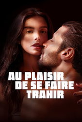 Au plaisir de se faire trahir