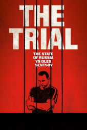 The Trial : The state of Russia vs Oleg Sentsov