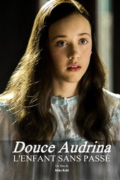 Douce Audrina : l'Enfant Sans Passé